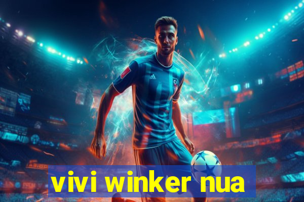 vivi winker nua